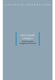 Utopica. Studii asupra imaginarului social